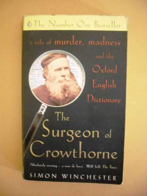 The Surgeon of Crowthorne, Simon Winchester