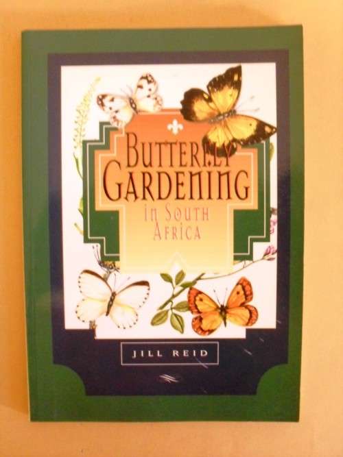 Butterfly Gardening in South Africa, Jill Reid