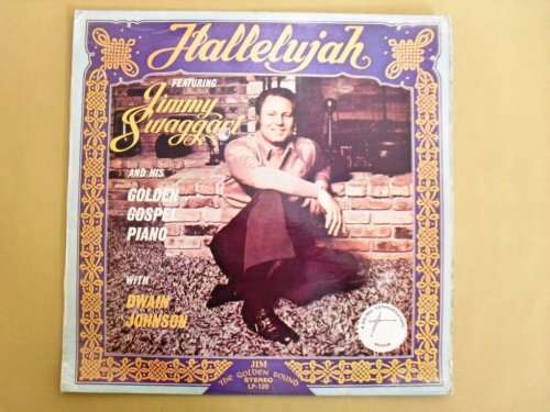 Hallelujah, Jimmy Swaggart/Dwain Johnson
