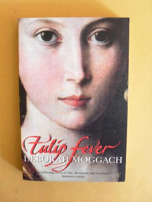 Tulip Fever, Deborah Moggach