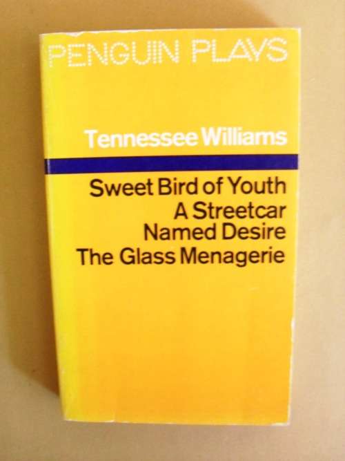 Sweet Bird of Youth/A Streetcar Named Desire/The Glass Menagerie, Tennessee Williams