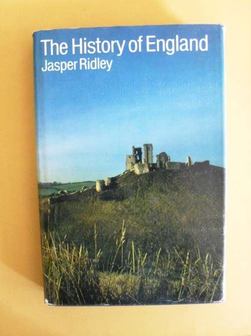 The History of England, Jasper Ridley [NO RESERVE, REDUCED TO CLEAR]