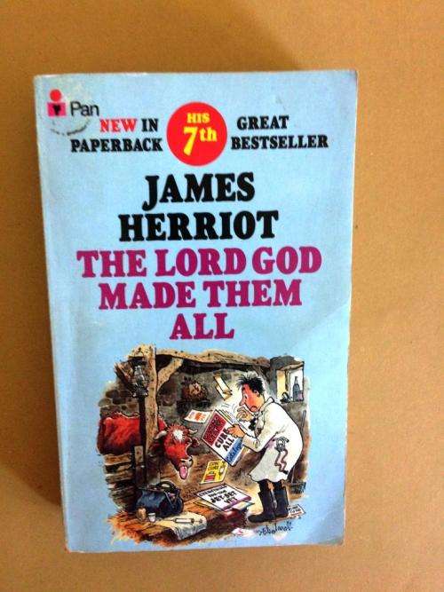 The Lord God Made Them All, James Herriot