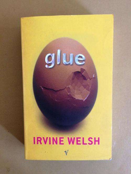 Glue, Irvine Welsh