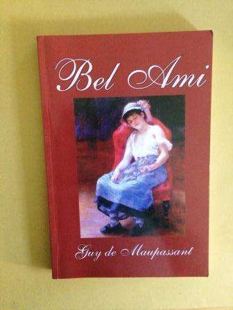 Bel Ami, Guy de Maupassant