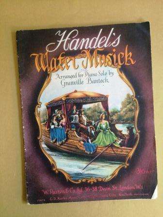 Handel's Water Music, arranged for piano solo by Granville Bantock