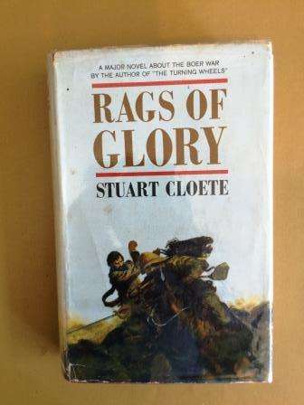 Rags of Glory, Stuart Cloete