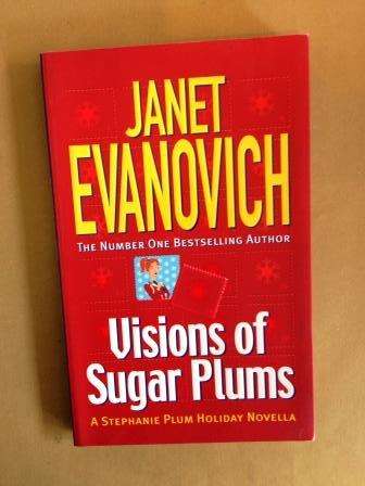 Visions of Sugar Plums - A Stephanie Plum Holiday Novella, Janet Evanovich