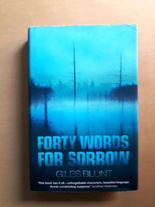 Forty Words for Sorrow, Giles Blunt