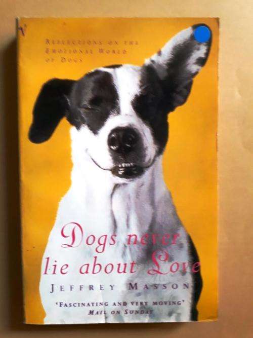 Dogs Never Lie About Love, Jeffrey Masson