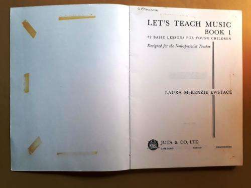 Let's Teach Music - Book 1, Laura McKenzie Ewstace