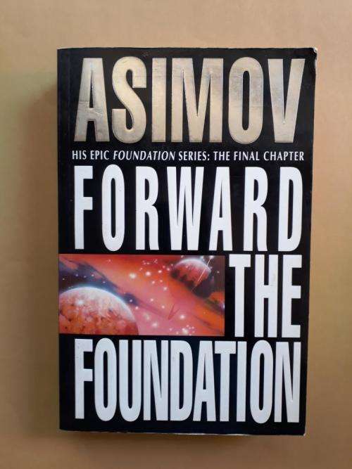 Forward the Foundation, Isaac Asimov