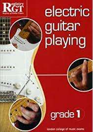 London College of Music Examinations-RGT Electric Guitar Playing, Grade 1