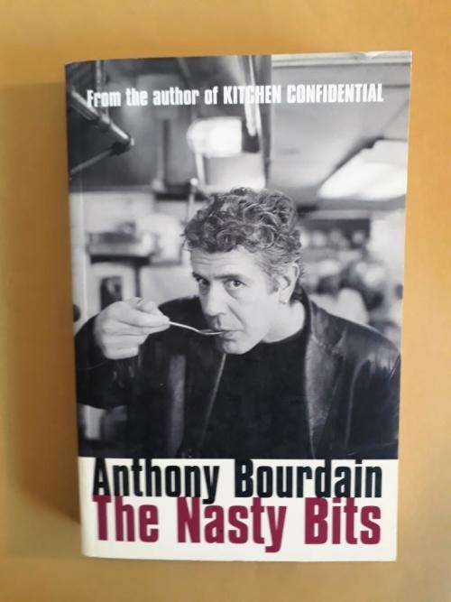 The Nasty Bits, Anthony Bourdain