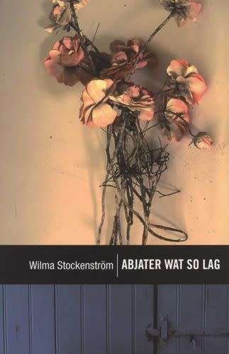 Abjater Wat So Lag, Wilma Stockenström