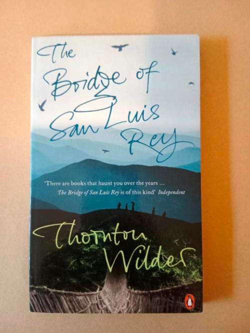 The Bridge of San Luis Rey, Thornton Wilder