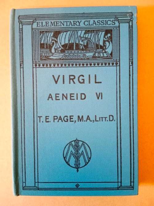Aeneid VI, Virgil, edited by T.E. Page [in Latin with English notes]