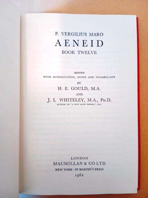 Aeneid, Book XII, Vergil, ed. H.E. Gould and J.L. Whitely [in Latin with English notes]