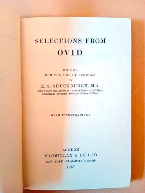 Ovid Selections, E.S. Shuckburgh [in Latin with notes in English]