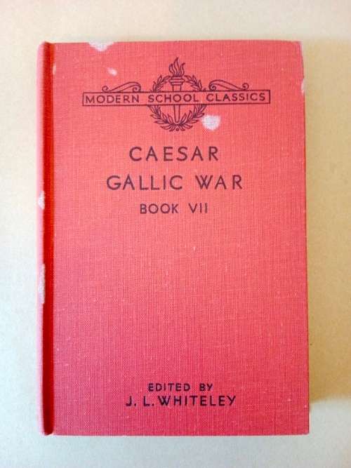 Gallic War, Book VII, Caesar, edited by J.L. Whiteley [in Latin with notes in English]