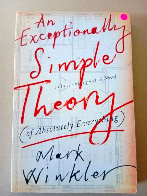 An Exceptionally Simple Theory (Of Absolutely Everything), Mark Winkler