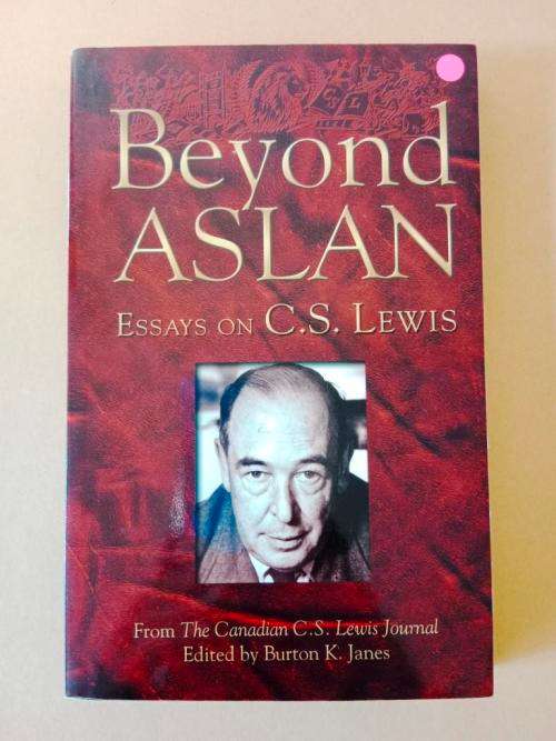 Beyond Aslan - Essays on C.S. Lewis