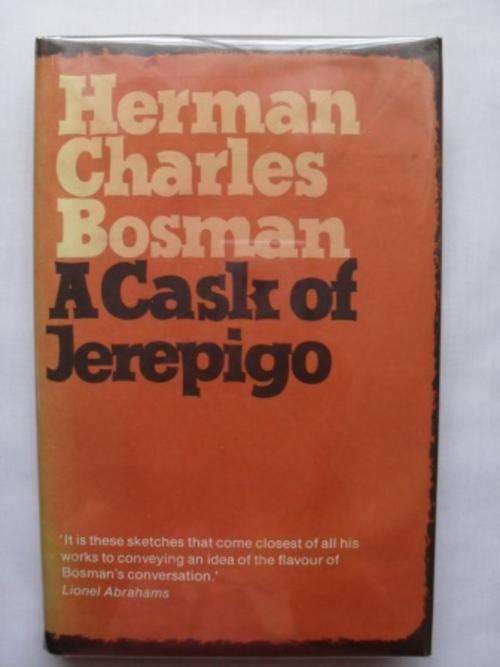 A Cask of Jerepigo, Herman Charles Bosman [MOVING SALE, REDUCED  TO CLEAR!!]