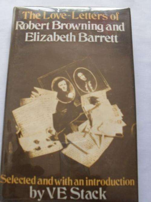 The Love-Letters of Robert Browning and Elizabeth Barret [MOVING SALE , REDUCED  TO CLEAR!!]