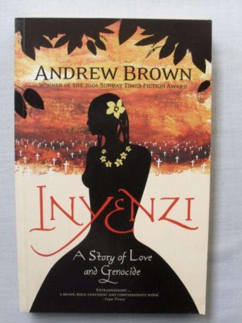 Inyenzi -  A Story of Love and  Genocide, Andrew Brown