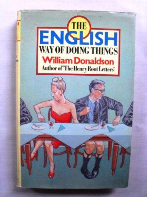 The English Way of Doing Things, William Donaldson