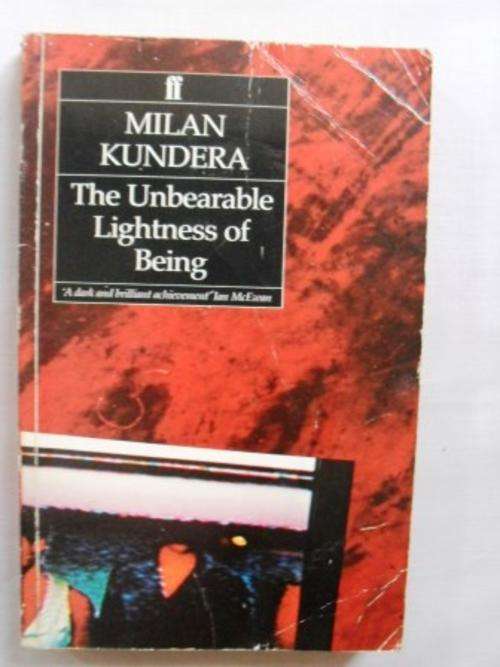 The Unbearable Lightness of Being, Milan Kundera