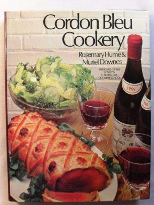 Cordon Bleu Cookery, Rosemary Hume and Muriel Downes