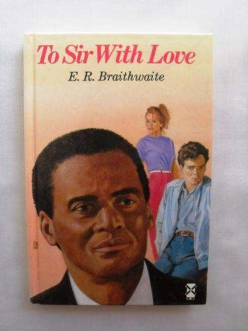 To Sir With Love, E.R. Braithwaite