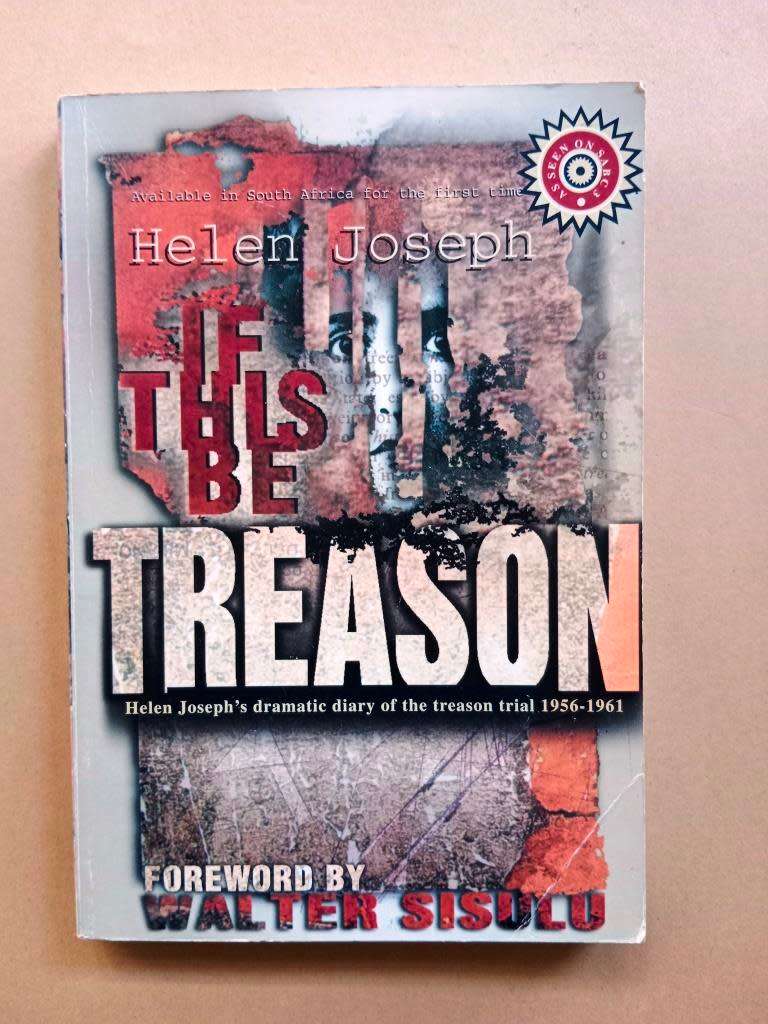 If this be Treason, Helen Joseph