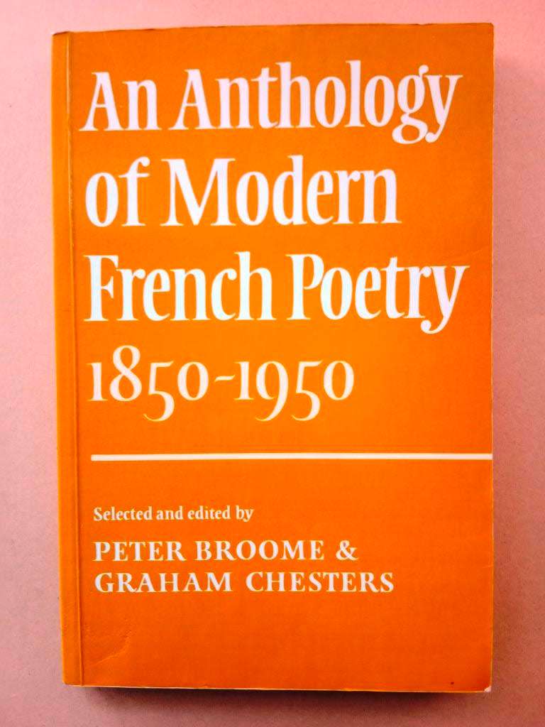 An Anthology of Modern French Poetry 1850-1950, ed. Broome and Chesters