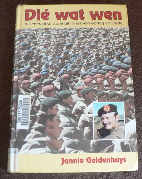 Die wat wen deur Jannie Geldenhuys(Grensoorlog/bosoorlog)