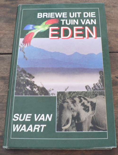 Briewe uit die tuin van Eden deur Sue van Waart