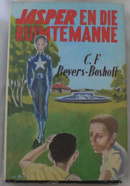 Jasper en die ruimtemanne deur C.F. Beyers-Boshoff