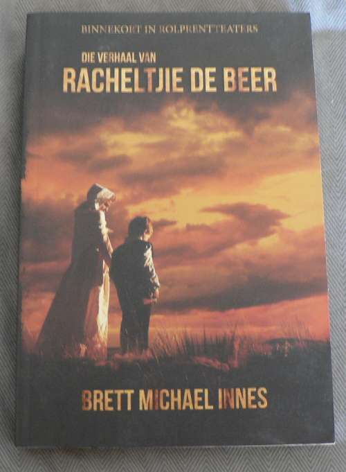 Die verhaal van Racheltjie de Beer deur Brett Michael Innes