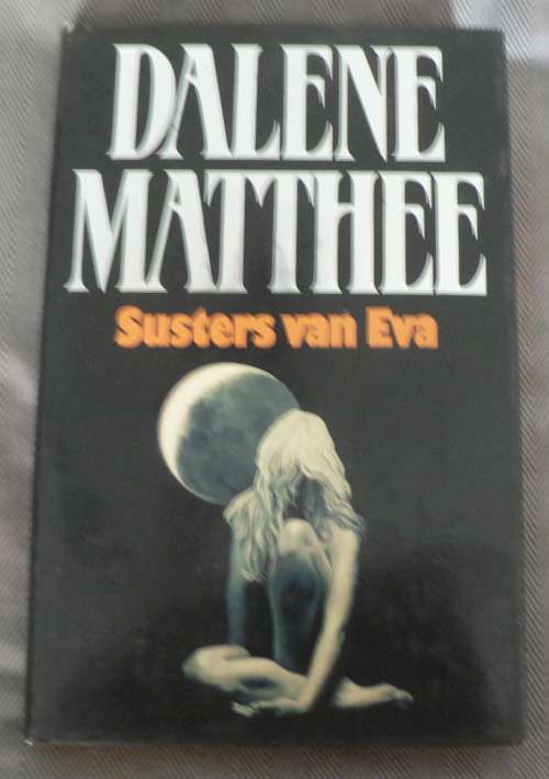 Dalene Matthee, Susters van Eva (eerste uitgawe)
