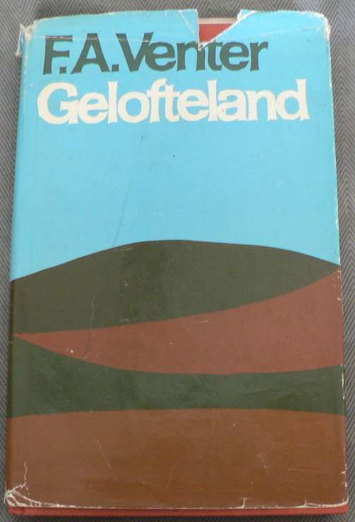 Gelofteland deur F.A. Venter(eerste uitgawe)