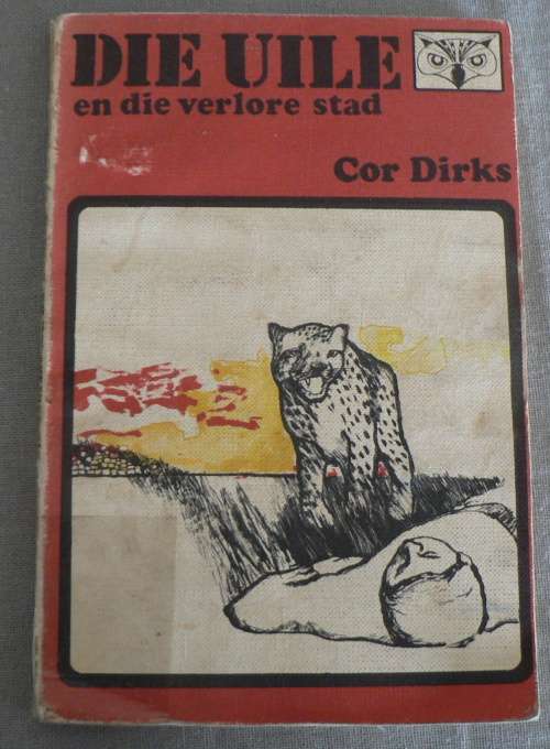 Die Uile en die verlore stad deur Cor Dirks