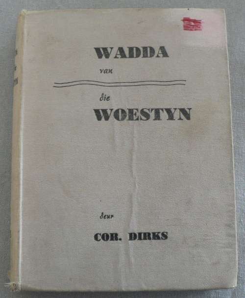 WADDA van die woestyn deur Cor Dirks(skaars)