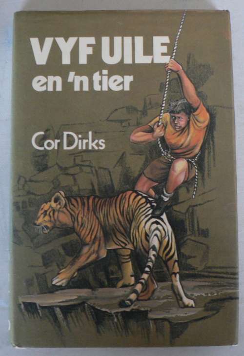 Vyf uile en 'n tier deur Cor Dirks