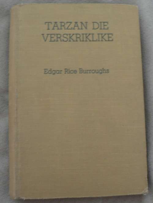 Tarzan die verskriklike deur Edgar Rice Burroughs(vertaal deur A.M. v Schoor)