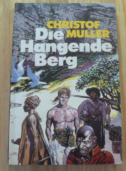 Die hangende berg deur Christof Muller(pragtige historiese verhaal)