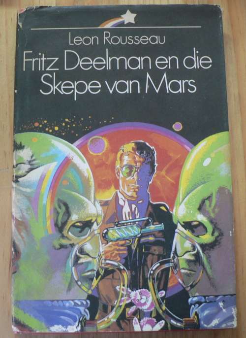 Fritz Deelman en die skepe van Mars deur Leon Rousseau