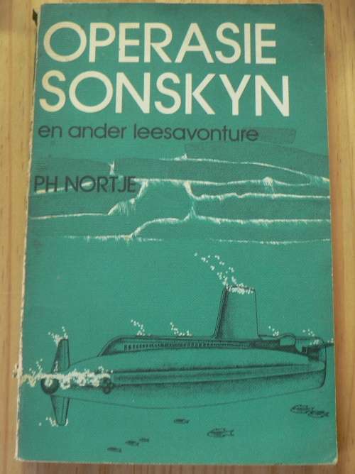 Operasie sonskyn en ander leesavonture deur P.H. Nortje