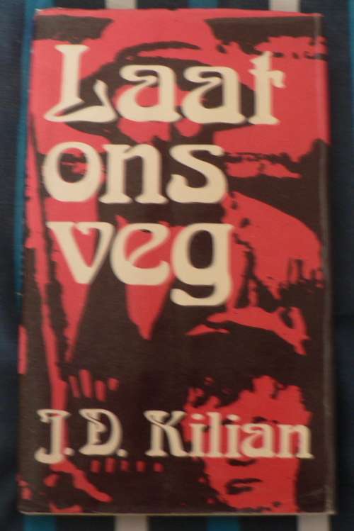 Laat ons veg deur J.D. Killian(Anglo-Boereoorlog)