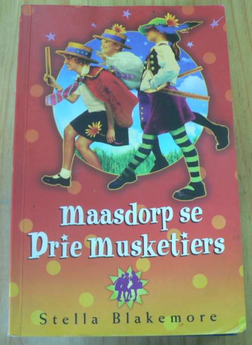 Maasdorp se drie musketiers deur Stella Blakemore(Maasdorp)